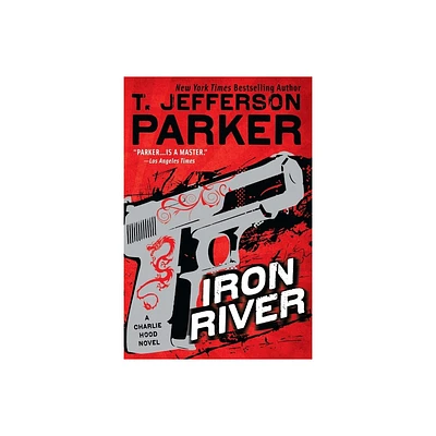 Iron River - (Charlie Hood Novel) by T Jefferson Parker (Paperback)