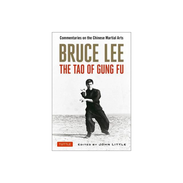 Bruce Lee: The Tao of Gung Fu - (Paperback)