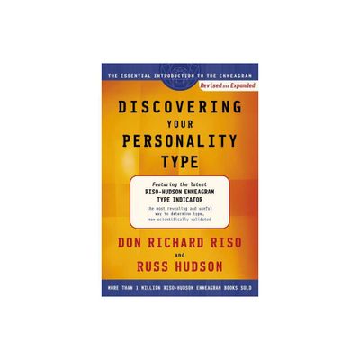 Discovering Your Personality Type - by Don Richard Riso & Russ Hudson (Paperback)