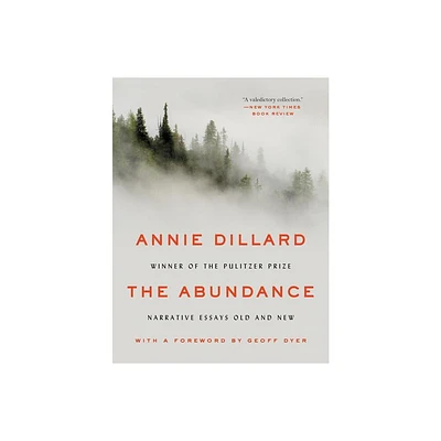 The Abundance - by Annie Dillard (Paperback)