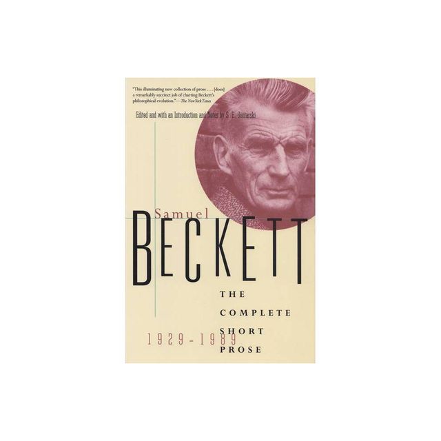 The Complete Short Prose of Samuel Beckett, 1929-1989 - (Beckett, Samuel) (Paperback)