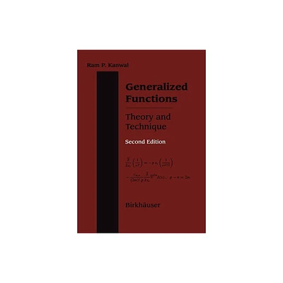 Generalized Functions Theory and Technique - 2nd Edition by RAM P Kanwal (Paperback)