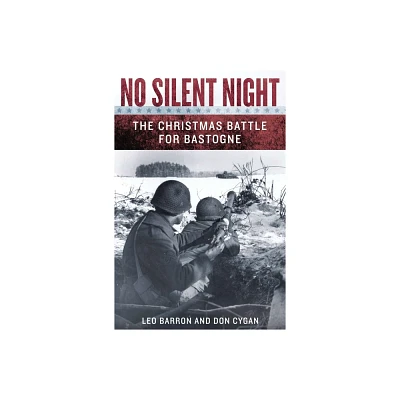 No Silent Night - by Leo Barron & Don Cygan (Paperback)