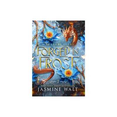 Forged in Frost - by Jasmine Walt (Hardcover)