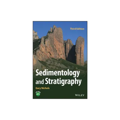 Sedimentology and Stratigraphy - 3rd Edition by Gary Nichols (Paperback)