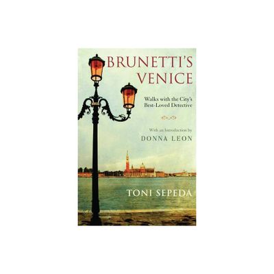 Brunettis Venice - by Toni Sepeda (Paperback)