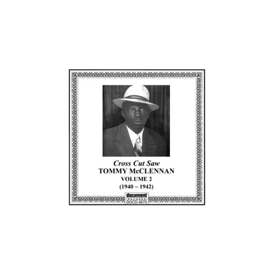 Tommy McClennan - Vol. 2-1940-42 Cross Cut Saw Blues (CD)