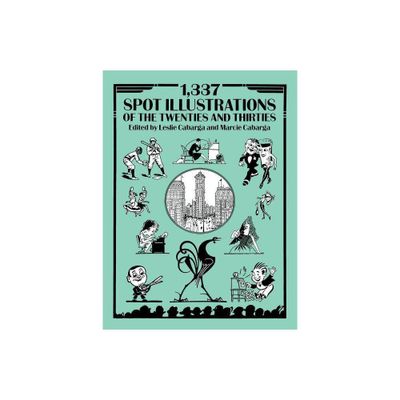 1,337 Spot Illustrations of the Twenties and Thirties - (Dover Pictorial Archives) by Leslie E Cabarga & Marcie Cabarga (Paperback)