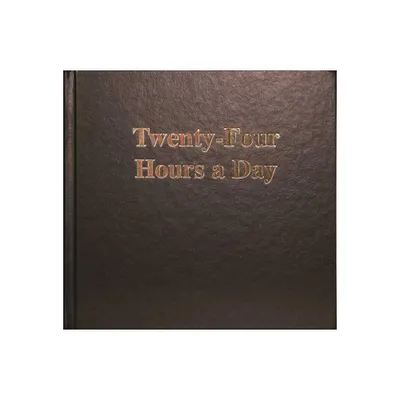 Twenty-Four Hours a Day Larger Print - Large Print by Anonymous (Hardcover)