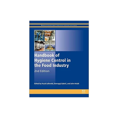 Handbook of Hygiene Control in the Food Industry - (Woodhead Publishing Food Science, Technology and Nutrition) 2nd Edition (Hardcover)