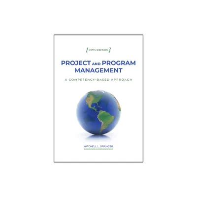 Project and Program Management - 5th Edition by Mitchell L Springer (Hardcover)