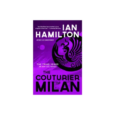 The Couturier of Milan - (Ava Lee Novels) by Ian Hamilton (Paperback)