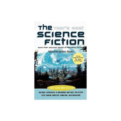 The Years Best Science Fiction: Twenty-Second Annual Collection - 22nd Edition by Gardner Dozois (Paperback)