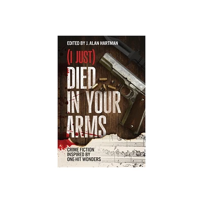 (I Just) Died in Your Arms - by Josh Pachter & Barb Goffman (Paperback)