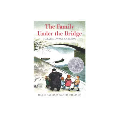 The Family Under the Bridge - by Natalie Savage Carlson (Paperback)