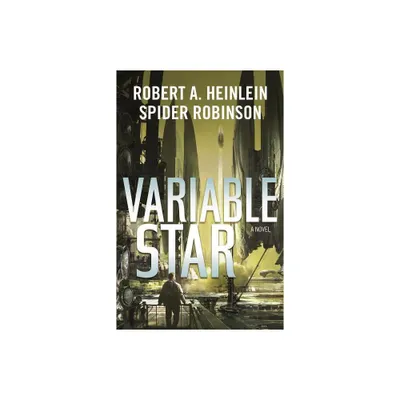 Variable Star - by Robert A Heinlein (Paperback)