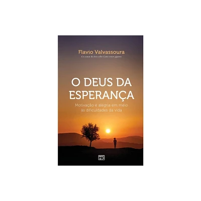 O Deus da esperana - by Flavio Valvassoura (Paperback)