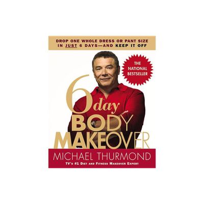 6-Day Body Makeover - by Michael Thurmond (Paperback)