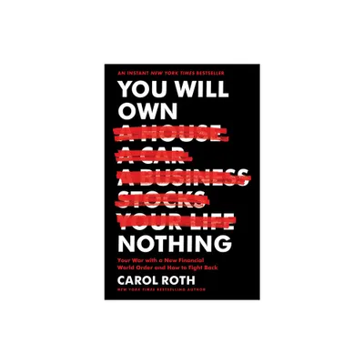 You Will Own Nothing - by Carol Roth (Hardcover)