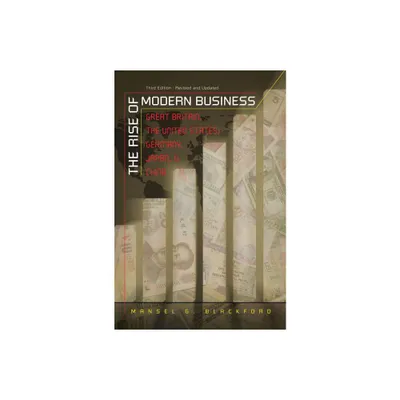 The Rise of Modern Business - 3rd Edition by Mansel G Blackford (Paperback)