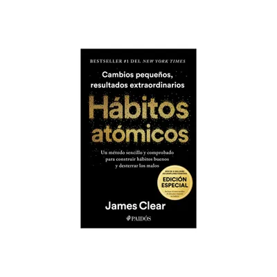 Hbitos Atmicos (Edicin Especial): Incluye Curso Indito 30 Das Para Mejorar Tus Hbitos / Atomic Habits - by James Clear (Hardcover)