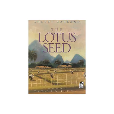 The Lotus Seed - by Sherry Garland (Paperback)