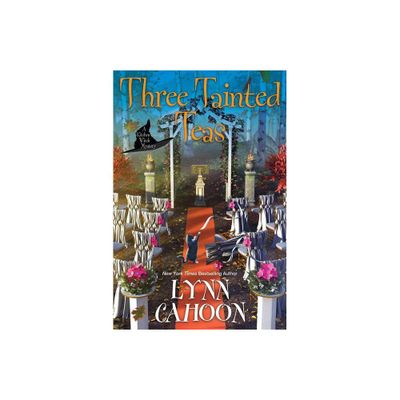 Three Tainted Teas - (Kitchen Witch Mysteries) by Lynn Cahoon (Paperback)