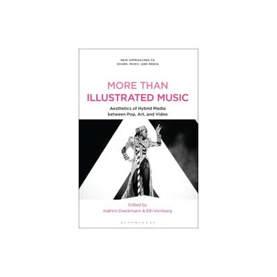 More Than Illustrated Music - (New Approaches to Sound, Music, and Media) (Hardcover)