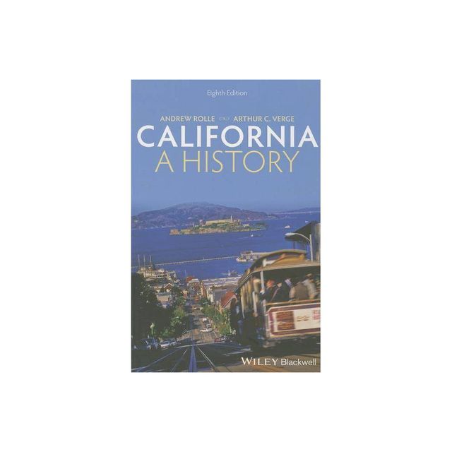 California History 8e P - 8th Edition by Andrew Rolle & Arthur C Verge (Paperback)