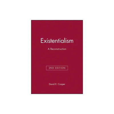 Existentialism - (Introducing Philosophy) 2nd Edition by David E Cooper (Paperback)