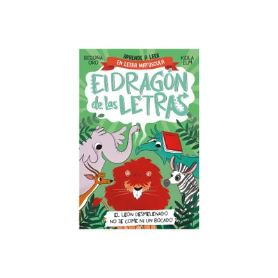 Phonics in Spanish - El Len Desmelenado No Se Come Ni Un Bocado / The Dishevele D Lion Does Not Eat a Single Bite. the Letters Dragon 2