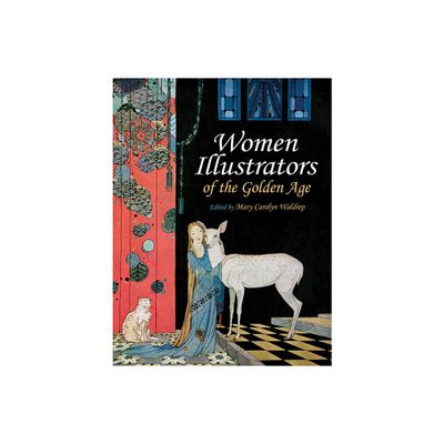 Women Illustrators of the Golden Age - (Dover Fine Art, History of Art) by Mary Carolyn Waldrep (Paperback)