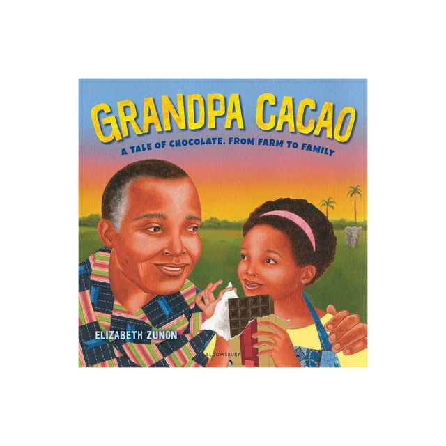 Grandpa Cacao - by Elizabeth Zunon (Hardcover)