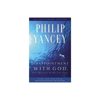 Disappointment with God - 25th Edition by Philip Yancey (Paperback)