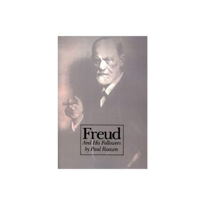 Freud and His Followers - (Da Capo Series in Science) by Paul Roazen (Paperback)