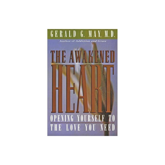 The Awakened Heart - by Gerald G May (Counterpack, Empty)