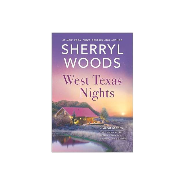 West Texas Nights - by Sherryl Woods (Paperback)