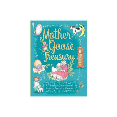 Mother Goose Treasury - by Parragon Books (Hardcover)