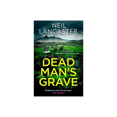 Dead Mans Grave - (DS Max Craigie Scottish Crime Thrillers) by Neil Lancaster (Paperback)