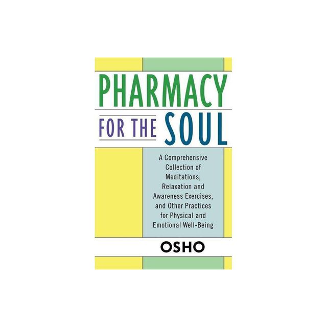 Pharmacy for the Soul - by Osho (Paperback)