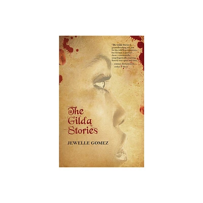 The Gilda Stories - 25th Edition by Jewelle Gomez (Paperback)