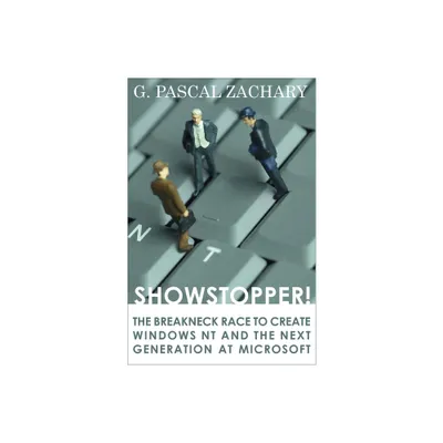 Showstopper! - by G Pascal Zachary (Paperback)