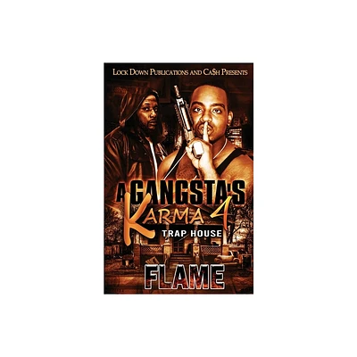 A Gangstas Karma 4 - by Flame (Paperback)