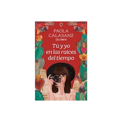 T Y Yo En Las Races del Tiempo / You and I in the Beginning of Time - by Paola Calasanz & Dulcinea (Paperback)