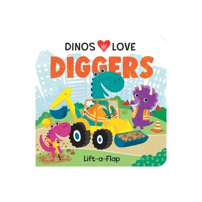 Dinos Love Diggers - by Pterry Redwing (Board Book)