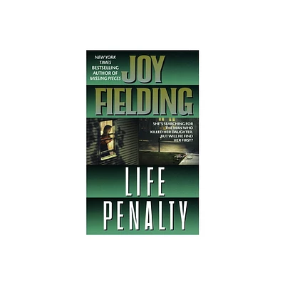 Life Penalty - by Joy Fielding (Paperback)