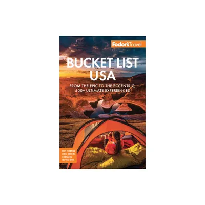 Fodors Bucket List USA - (Full-Color Travel Guide) by Fodors Travel Guides (Paperback)