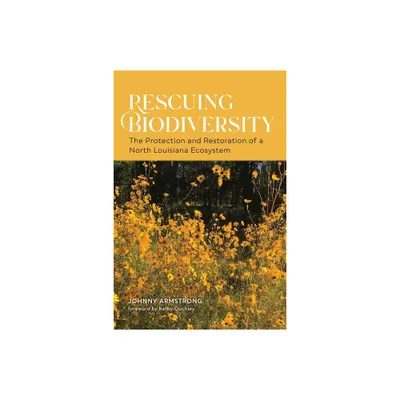 Rescuing Biodiversity - by Johnny Armstrong (Paperback)