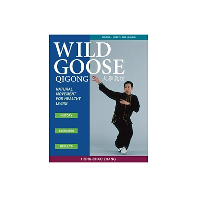 Wild Goose Qigong - by Hong-Chao Zhang (Paperback)