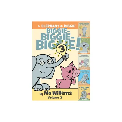 An Elephant & Piggie Biggie! Volume 3 (Elephant and Piggie Book) - by Mo Willems (Hardcover)